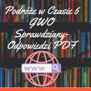 Podróże w Czasie 6 GWO Sprawdziany-Odpowiedzi PDF