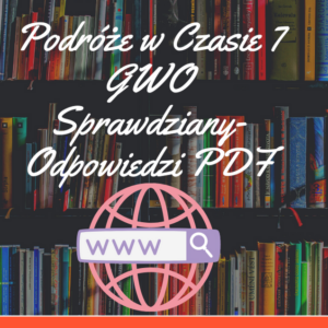 Podróże w Czasie 7 GWO Sprawdziany-Odpowiedzi PDF