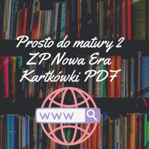 Prosto do matury 2 ZP Nowa Era Kartkówki PDF