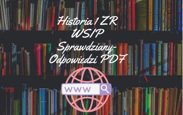 Historia 1 ZR WSIP Sprawdziany-Odpowiedzi PDF