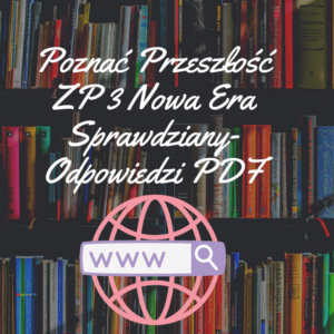 Poznać Przeszłość ZP 3 Nowa Era Sprawdziany-Odpowiedzi PDF