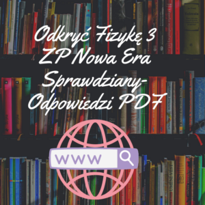 Odkryć Fizykę 3 ZP Nowa Era Sprawdziany-Odpowiedzi PDF