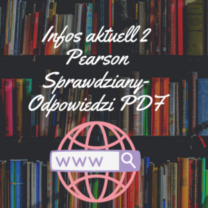 Infos aktuell 2 Pearson Sprawdziany-Odpowiedzi PDF