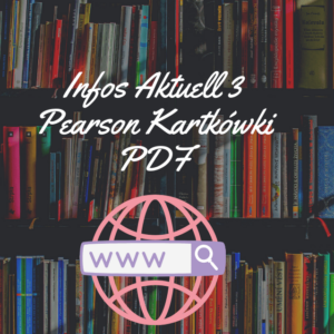 Infos Aktuell 3 Pearson Kartkówki PDF