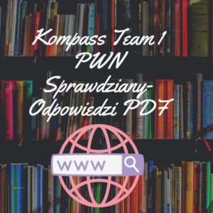 Kompass Team 1 PWN Sprawdziany-Odpowiedzi PDF