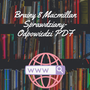 Brainy 8 Macmillan Sprawdziany-Odpowiedzi PDF