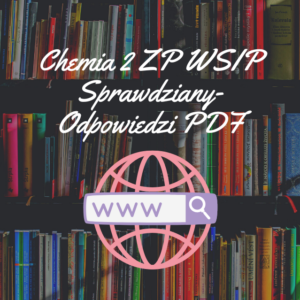 Chemia 2 ZP WSIP Sprawdziany-Odpowiedzi PDF