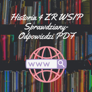 Historia 4 ZR WSIP Sprawdziany-Odpowiedzi PDF
