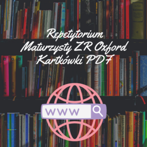 Repetytorium Maturzysty ZR Oxford Kartkówki PDF