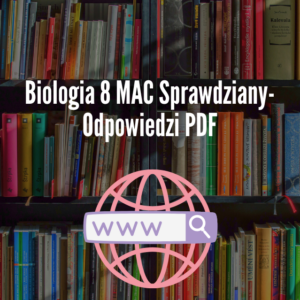 Biologia 8 MAC Sprawdziany-Odpowiedzi PDF