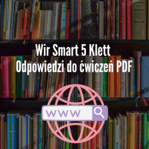 Wir Smart 5 Klett Odpowiedzi do ćwiczeń PDF