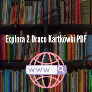 Explora 2 Draco Kartkówki PDF