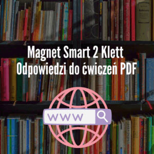 Magnet Smart 2 Klett Odpowiedzi do ćwiczeń PDF