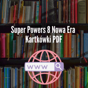 Super Powers 8 Nowa Era Kartkówki PDF