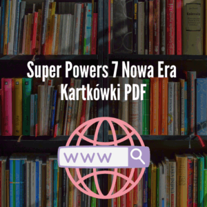 Super Powers 7 Nowa Era Kartkówki PDF