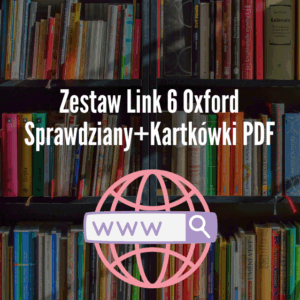 Zestaw Link 6 Oxford Sprawdziany+Kartkówki PDF