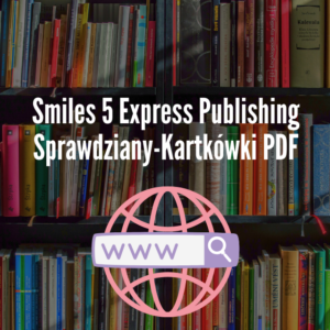 Smiles 5 Express Publishing Sprawdziany-Kartkówki PDF