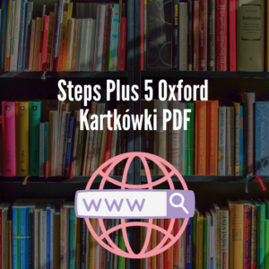 Steps Plus 5 Oxford Kartkówki PDF