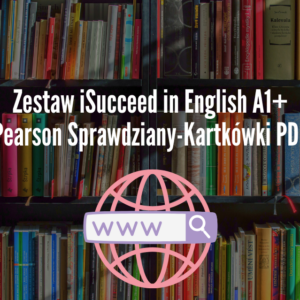 Zestaw iSucceed in English A1+ Pearson Sprawdziany-Kartkówki PDF